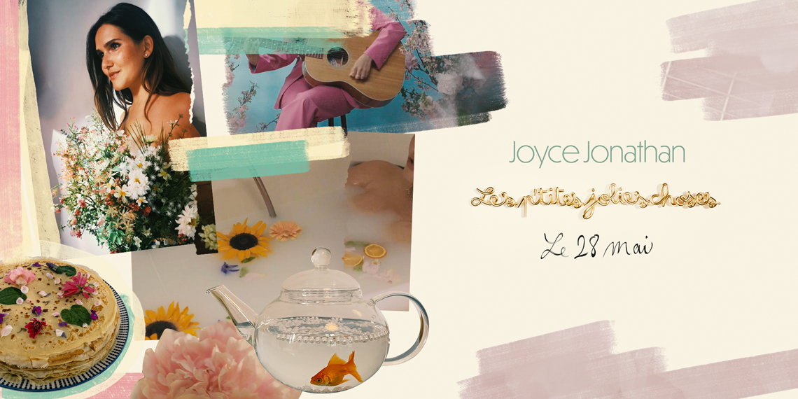 Joyce Jonathan - Les p'tites jolies choses